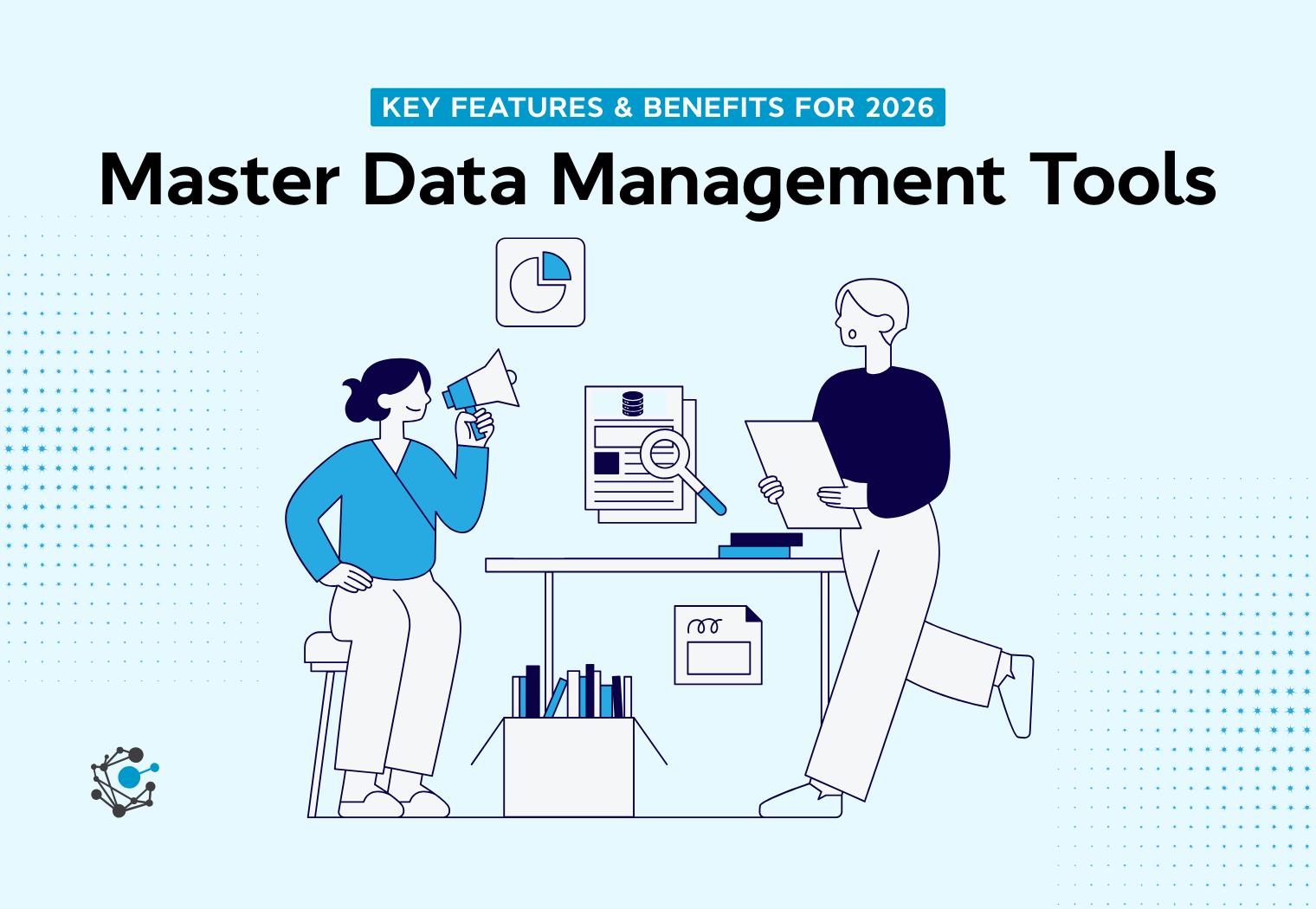 Master Data Management Tools: Key Features & Benefits for 2026